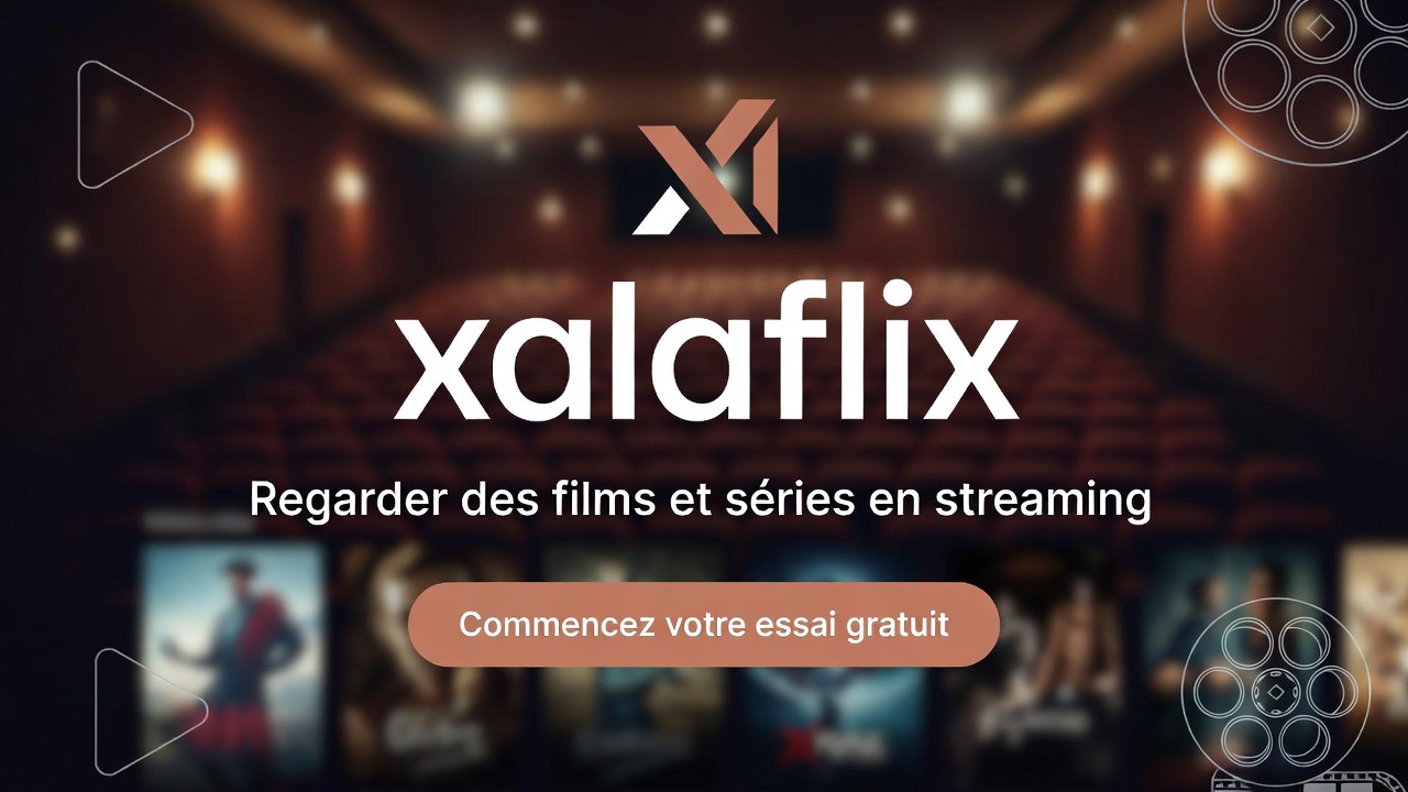 Interface moderne de streaming Xalaflix en 4K